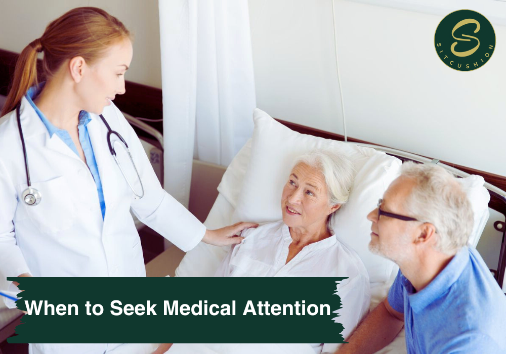 When to Seek Medical Attention