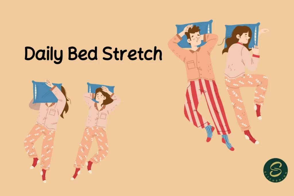 Daily Bed Stretch