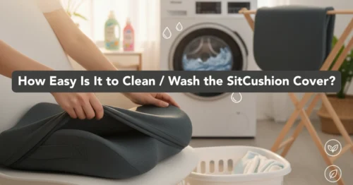 How Easy Is It to Clean _ Wash the SitCushion Cover